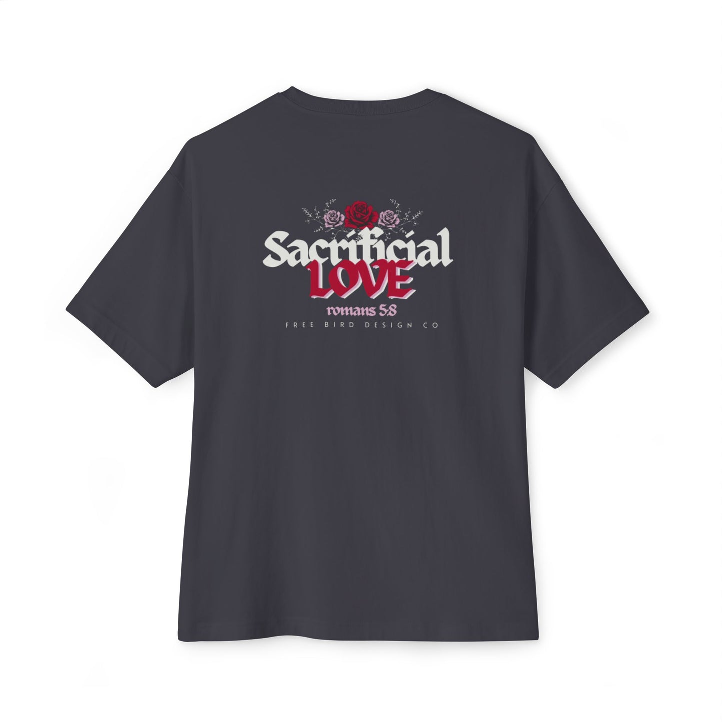 Romans 5:8 While we were yet sinners, Christ died for us Oversized Tee with Sacrificial Love Design | Casual Streetwear, Graphic Tee, Faith Apparel, Gift for Her, Christian Fashion