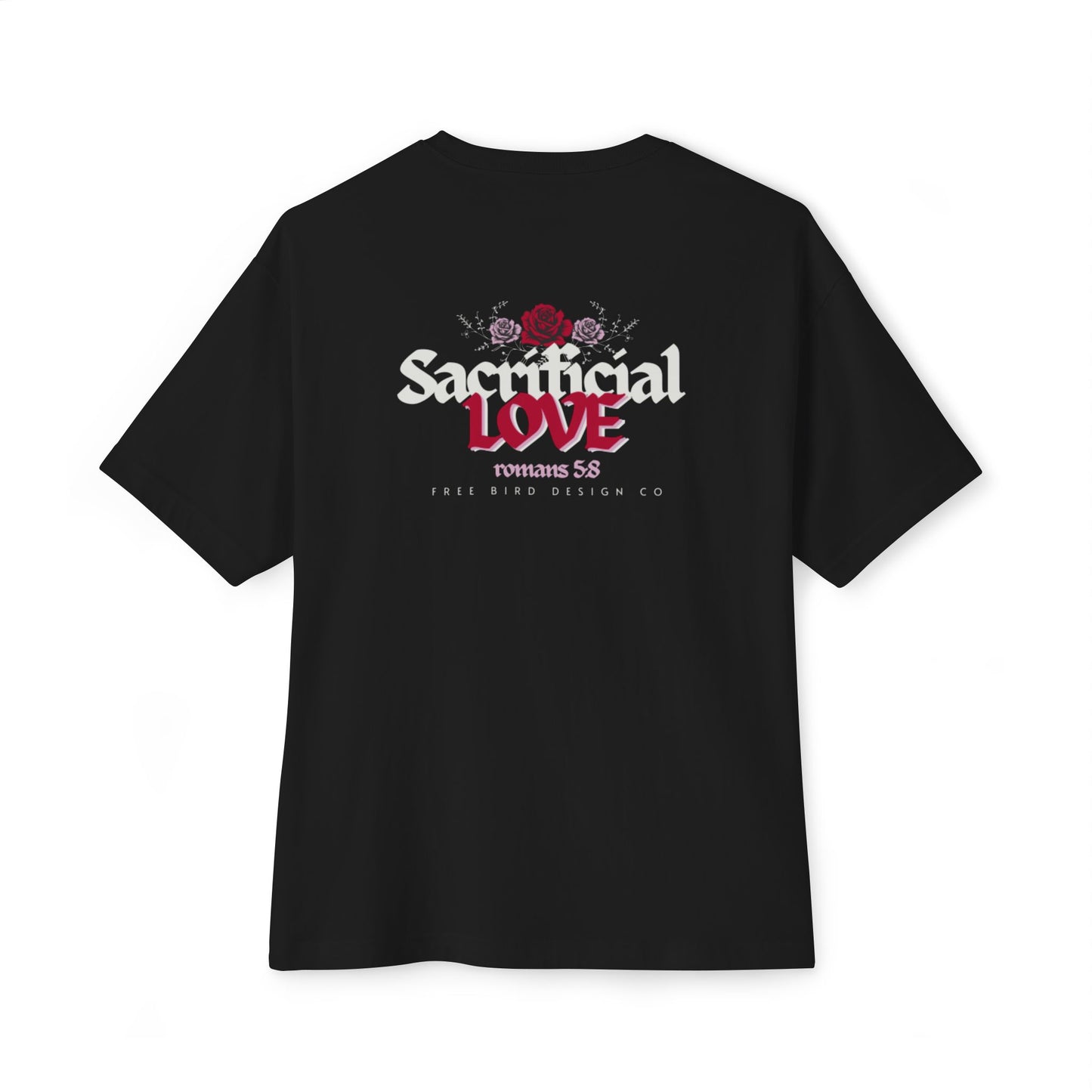 Romans 5:8 While we were yet sinners, Christ died for us Oversized Tee with Sacrificial Love Design | Casual Streetwear, Graphic Tee, Faith Apparel, Gift for Her, Christian Fashion